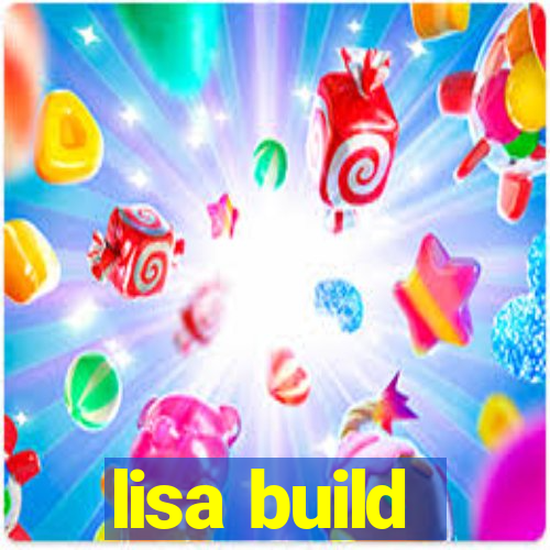 lisa build